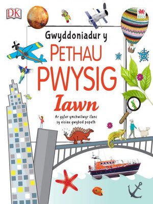 cover image of Gwyddoniadur y Pethau Pwysig Iawn